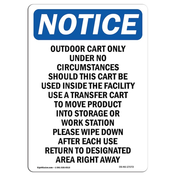 Signmission OSHA Notice, 7" Height, Outdoor Cart Only Under No Circumstances Sign, 7" X 5", Portrait OS-NS-D-57-V-17072 - main